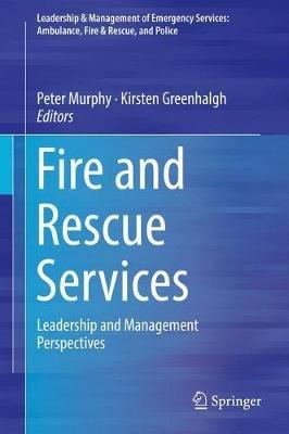 Fire and Rescue Services: Leadership and Management Perspectives - cover