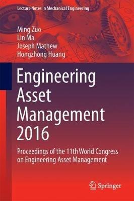 Engineering Asset Management 2016: Proceedings of the 11th World Congress on Engineering Asset Management - cover
