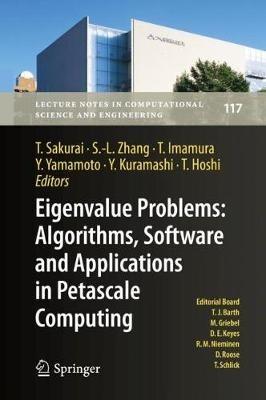 Eigenvalue Problems: Algorithms, Software and Applications in Petascale Computing: EPASA 2015, Tsukuba, Japan, September 2015 - cover