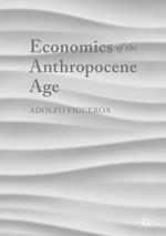 Economics of the Anthropocene Age