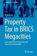 Property Tax in BRICS Megacities: Local Government Financing and Financial Sustainability