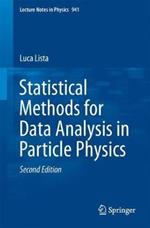 Statistical Methods for Data Analysis in Particle Physics