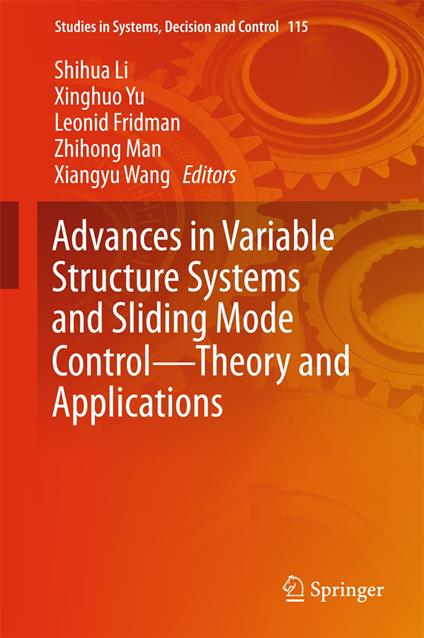 Advances in Variable Structure Systems and Sliding Mode Control—Theory and Applications