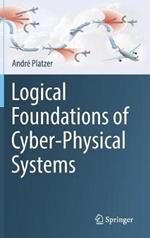 Logical Foundations of Cyber-Physical Systems