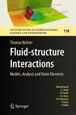 Fluid-structure Interactions: Models, Analysis and Finite Elements