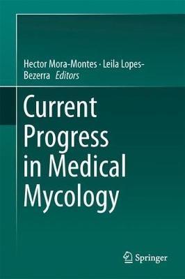 Current Progress in Medical Mycology - cover