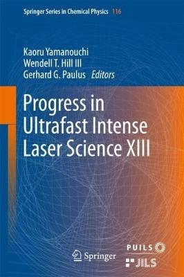 Progress in Ultrafast Intense Laser Science XIII - cover