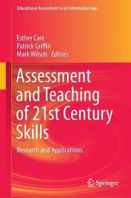 Assessment and Teaching of 21st Century Skills: Research and Applications - cover