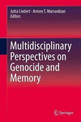 Multidisciplinary Perspectives on Genocide and Memory - cover