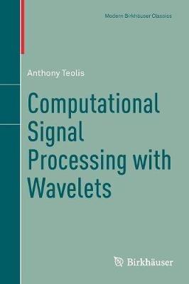 Computational Signal Processing with Wavelets - Anthony Teolis - cover