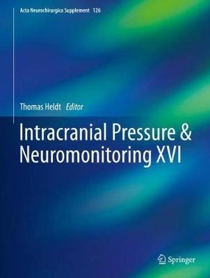 Intracranial Pressure & Neuromonitoring XVI - cover