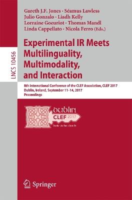 Experimental IR Meets Multilinguality, Multimodality, and Interaction: 8th International Conference of the CLEF Association, CLEF 2017, Dublin, Ireland, September 11–14, 2017, Proceedings - cover