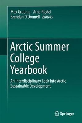 Arctic Summer College Yearbook: An Interdisciplinary Look into Arctic Sustainable Development - cover