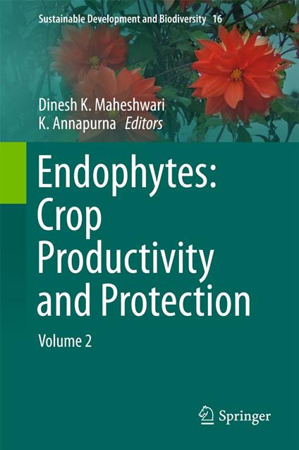 Endophytes: Crop Productivity and Protection