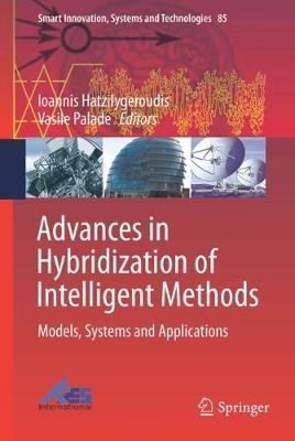 Advances in Hybridization of Intelligent Methods: Models, Systems and Applications - cover