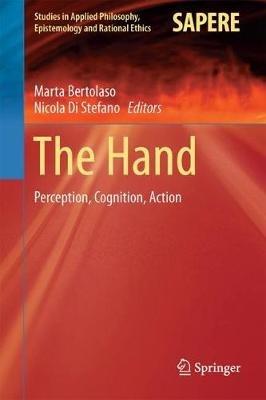 The Hand: Perception, Cognition, Action - cover