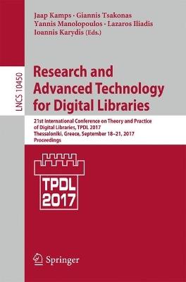 Research and Advanced Technology for Digital Libraries: 21st International Conference on Theory and Practice of Digital Libraries, TPDL 2017, Thessaloniki, Greece, September 18-21, 2017, Proceedings - cover