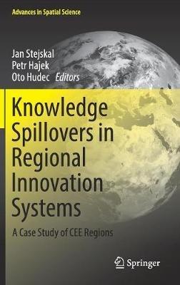 Knowledge Spillovers in Regional Innovation Systems: A Case Study of CEE Regions - cover