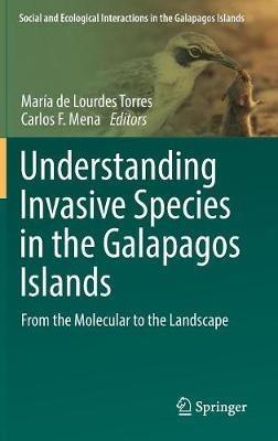Understanding Invasive Species in the Galapagos Islands: From the Molecular to the Landscape - cover