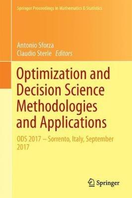 Optimization and Decision Science: Methodologies and Applications: ODS, Sorrento, Italy, September 4-7, 2017 - cover