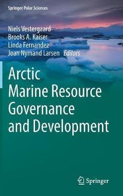 Arctic Marine Resource Governance and Development - cover