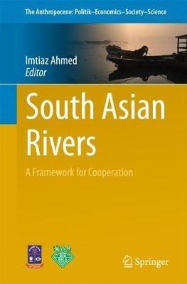 South Asian Rivers: A Framework for Cooperation - cover
