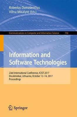Information and Software Technologies: 23rd International Conference, ICIST 2017, Druskininkai, Lithuania, October 12–14, 2017, Proceedings - cover