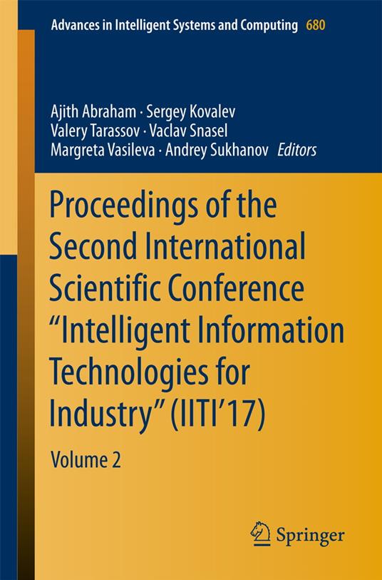Proceedings of the Second International Scientific Conference “Intelligent Information Technologies for Industry” (IITI’17)
