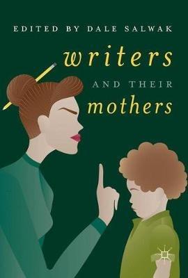 Writers and Their Mothers - cover