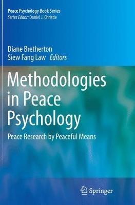 Methodologies in Peace Psychology: Peace Research by Peaceful Means - cover