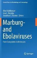 Marburg- and Ebolaviruses: From Ecosystems to Molecules - cover