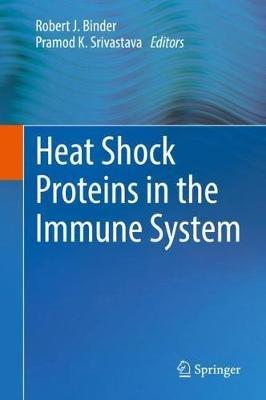 Heat Shock Proteins in the Immune System - cover