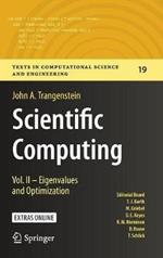 Scientific Computing: Vol. II - Eigenvalues and Optimization