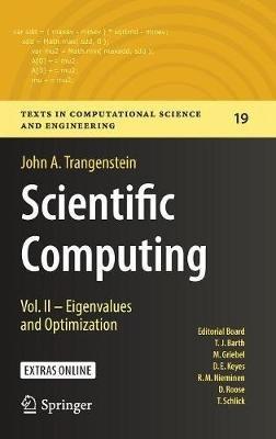 Scientific Computing: Vol. II - Eigenvalues and Optimization - John A. Trangenstein - cover