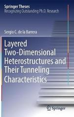 Layered Two-Dimensional Heterostructures and Their Tunneling Characteristics