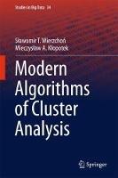 Modern Algorithms of Cluster Analysis - Slawomir Wierzchon,Mieczyslaw Klopotek - cover