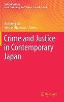 Crime and Justice in Contemporary Japan - cover