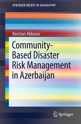 Community-Based Disaster Risk Management in Azerbaijan - Rovshan Abbasov - cover
