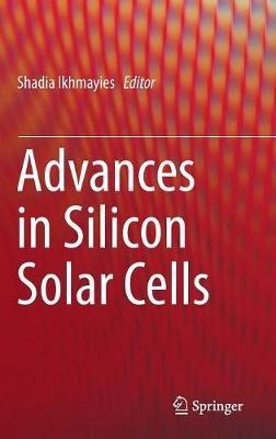 Advances in Silicon Solar Cells - cover