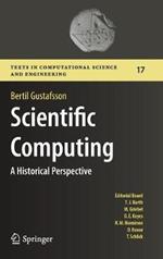 Scientific Computing: A Historical Perspective