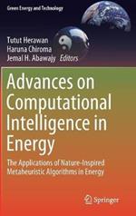 Advances on Computational Intelligence in Energy: The Applications of Nature-Inspired Metaheuristic Algorithms in Energy