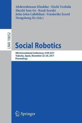 Social Robotics: 9th International Conference, ICSR 2017, Tsukuba, Japan, November 22-24, 2017, Proceedings - cover