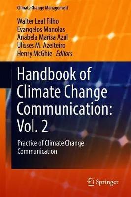 Handbook of Climate Change Communication: Vol. 2: Practice of Climate Change Communication - cover