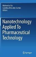 Nanotechnology Applied To Pharmaceutical Technology - cover