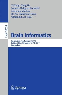 Brain Informatics: International Conference, BI 2017, Beijing, China, November 16-18, 2017, Proceedings - cover