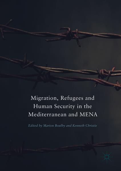 Migration, Refugees and Human Security in the Mediterranean and MENA