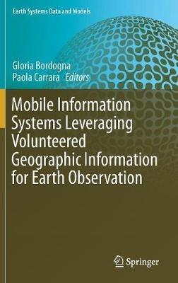 Mobile Information Systems Leveraging Volunteered Geographic Information for Earth Observation - cover