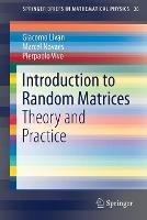 Introduction to Random Matrices: Theory and Practice - Giacomo Livan,Marcel Novaes,Pierpaolo Vivo - cover