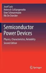 Semiconductor Power Devices: Physics, Characteristics, Reliability