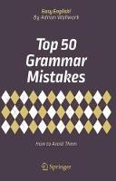 Top 50 Grammar Mistakes: How to Avoid Them - Adrian Wallwork - cover